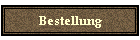 Bestellung