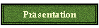 Pr�sentation